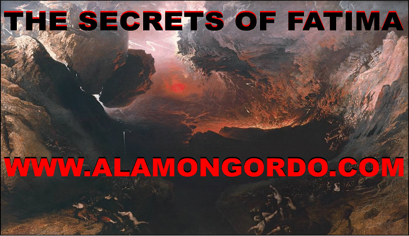 First Fatima Secret - The Secrets of Fatima - Alamongordo Secret Knowledge - The Three Secret of Fatima - http://www.alamongordo.com