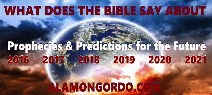 What does the Bible say about the future - www.alamongordo.com